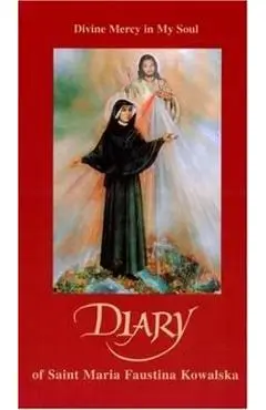Diary of Saint Maria Faustina Kowalska -