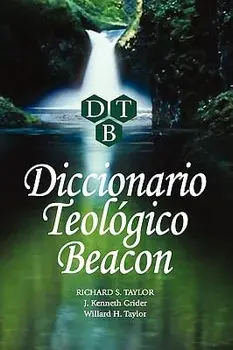 Diccionario Teologico Beacon, Hardcover/Richard S. Taylor