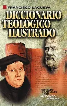 Diccionario Teológico Ilustrado, Paperback/Francisco Lacueva
