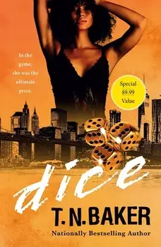 Dice, Paperback/T. N. Baker