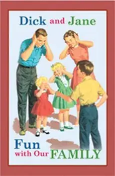 Dick and Jane Fun with Our Family, Hardcover/Grosset & Dunlap