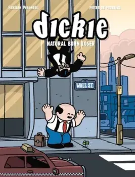 Dickie: Natural Born Loser, Hardback/Pieter de Poortere