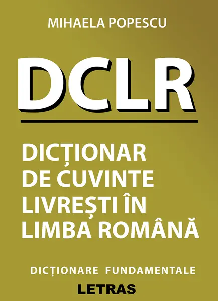 Dictionar de cuvinte livresti in limba romana | Mihaela Popescu