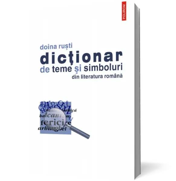 Dictionar de teme si simboluri din literatura romana
