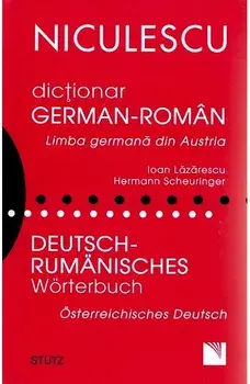 Dictionar german-roman. Limba germana din Austria/Ioan Lazarescu, Hermann Scheuringer
