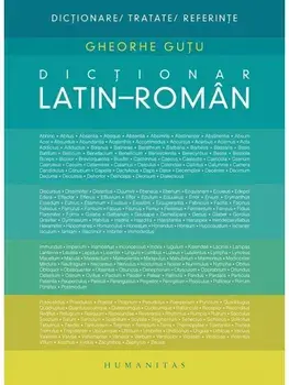 Dictionar Latin-Roman/Gheorghe Gutu