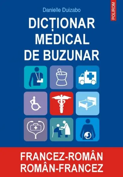 Dicţionar medical de buzunar francez-român/ român-francez