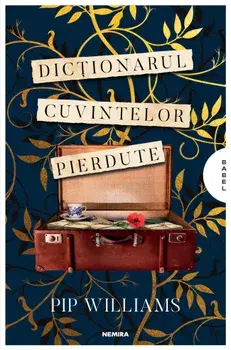 Dictionarul cuvintelor pierdute/Pip Williams