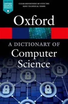 Dictionary of Computer Science, Paperback/Anne Kerr