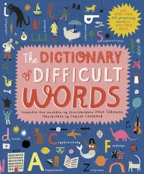 Dictionary of Difficult Words. With more than 400 perplexing words to test your wits!, Hardback/Jane Solomon