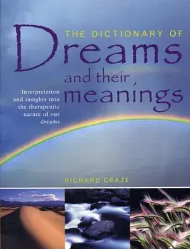 Dictionary of Dreams and Their Meanings, Paperback/Richard Craze