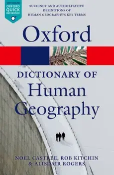 Dictionary of Human Geography, Paperback/Rob (National University of Ireland, Maynooth) Kitchin