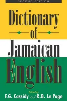 Dictionary of Jamaican English, Paperback/Frederic Gomes Cassidy