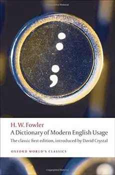 Dictionary of Modern English Usage, Paperback/H W Fowler
