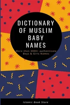Dictionary of Muslim Baby Names, Paperback/Islamic Book Store