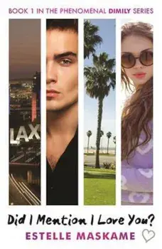 Did I Mention I Love You' Book 1 in the Dimily Trilogy, Paperback/Estelle Maskame