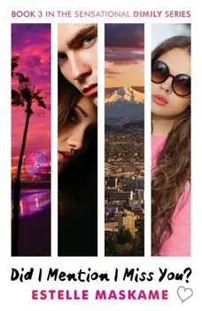 Did I Mention I Miss You?. Dimily #3, Paperback/Estelle Maskame