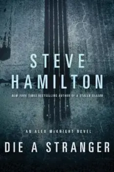 Die a Stranger, Paperback/Steve Hamilton