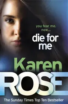 Die For Me (The Philadelphia/Atlanta Series Book 1), Paperback/Karen Rose