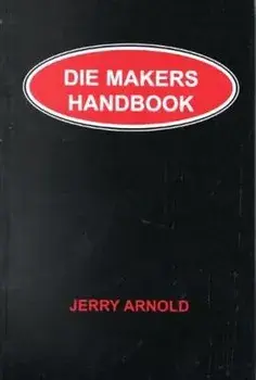 Die Makers Handbook, Paperback/Jerry Arnold