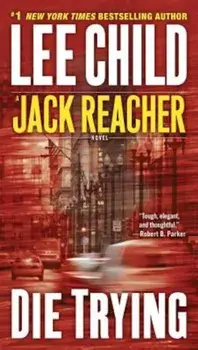 Die Trying, Paperback/Lee Child
