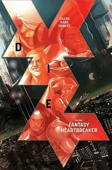 Die Volume 1: Fantasy Heartbreaker, Paperback/Kieron Gillen