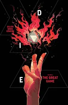 Die, Volume 3: The Great Game, Paperback/Kieron Gillen