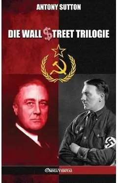 Die Wall Street Trilogie - Antony Sutton