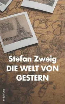 Die Welt von Gestern: Erinnerungen eines Europäers, Hardcover/Stefan Zweig