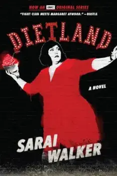 Dietland (Tie-In), Paperback/Sarai Walker