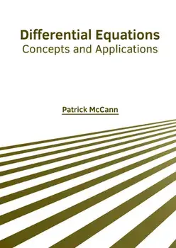 Differential Equations: Concepts and Applications, Hardcover/Patrick McCann