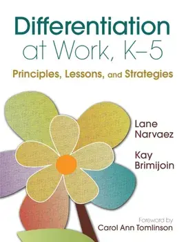Differentiation at Work, K-5. Principles, Lessons, and Strategies, Paperback/Kay Brimijoin