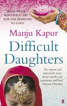 Difficult Daughters, Paperback/Manju Kapur