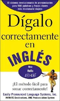 Digalo Correctamente En Ingles: Say It Right in English, Paperback/Epls