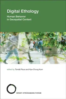 Digital Ethology. Human Behavior in Geospatial Context, Paperback/Hye-Chung Kum