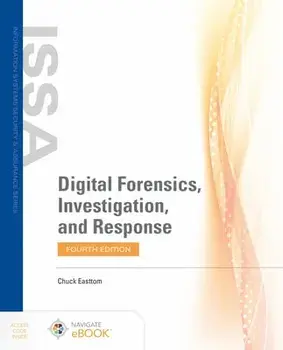Digital Forensics, Investigation, and Response, Paperback/Chuck Easttom