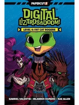 Digital Lizards of Doom Vol. 4. Fat Cat Rogers, Paperback/Gabriel Valentin