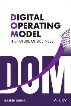Digital Operating Model - The Future of Business, Hardback/R Sinha