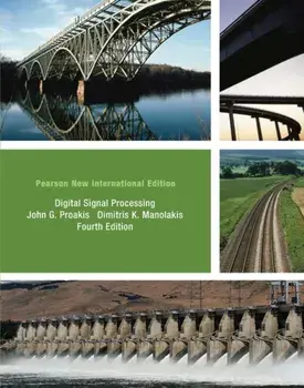 Digital Signal Processing: Pearson New International Edition. 4 ed, Paperback/Dimitris Manolakis