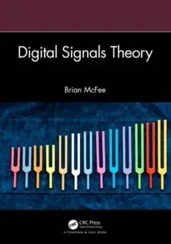Digital Signals Theory, Paperback/Brian McFee
