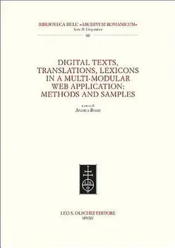 Digital Texts, Translations, Lexicons in a Multi-Modular Web Application: Methods Ans Samples, Paperback/Andrea Bozzi