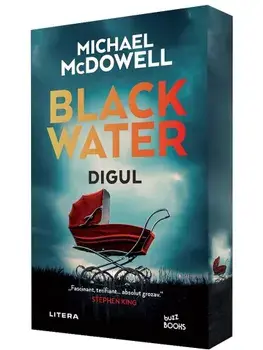 Digul. Seria Blackwater. Volumul 2/Michael McDowell