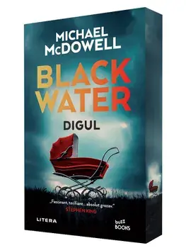 Digul. Seria Blackwater. Volumul 2/Michael McDowell
