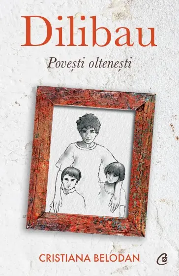 Dilibau. Povesti oltenesti