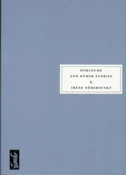 Dimanche and Other Stories, Paperback/Irene Nemirovsky