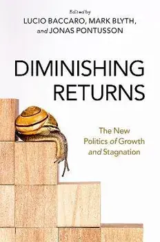Diminishing Returns. The New Politics of Growth and Stagnation, Paperback/***