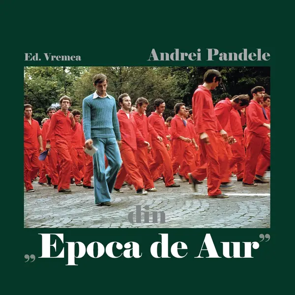 Din "Epoca de Aur"