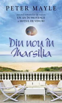 Din nou in Marsilia/Peter Mayle