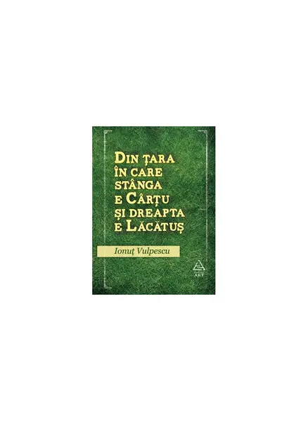 Din ţara în care stânga e Cârţu şi dreapta e Lăcătuş - Ionuţ Vulpescu
