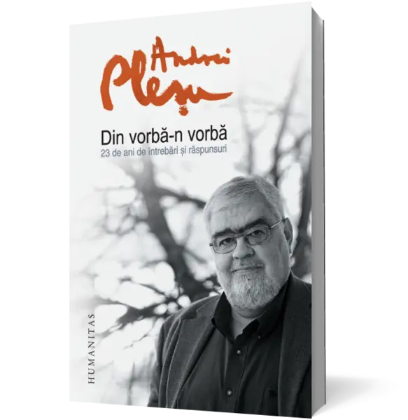 Din vorba-n vorba. 23 de ani de intrebari si raspunsuri